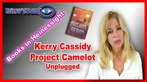 kerry cassidy|Project Camelot .